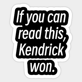 Kendrick won Sticker